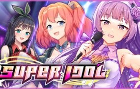 超级偶像/Super Idol（更新至v1.25）