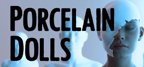 瓷娃娃/Porcelain Dolls（v0.12）