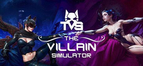 恶棍模拟器/The Villain Simulator（V0.43）
