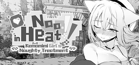 娜欧发情中! ~兽耳少女需要色色治疗~/Nao in Heat! ~Kemomimi Girl’s Naughty Treatment
